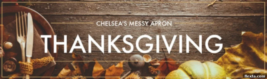 Chelsea's Messy Apron Thanksgiving Menu. A beautifully styled infographic with various recipe categories.